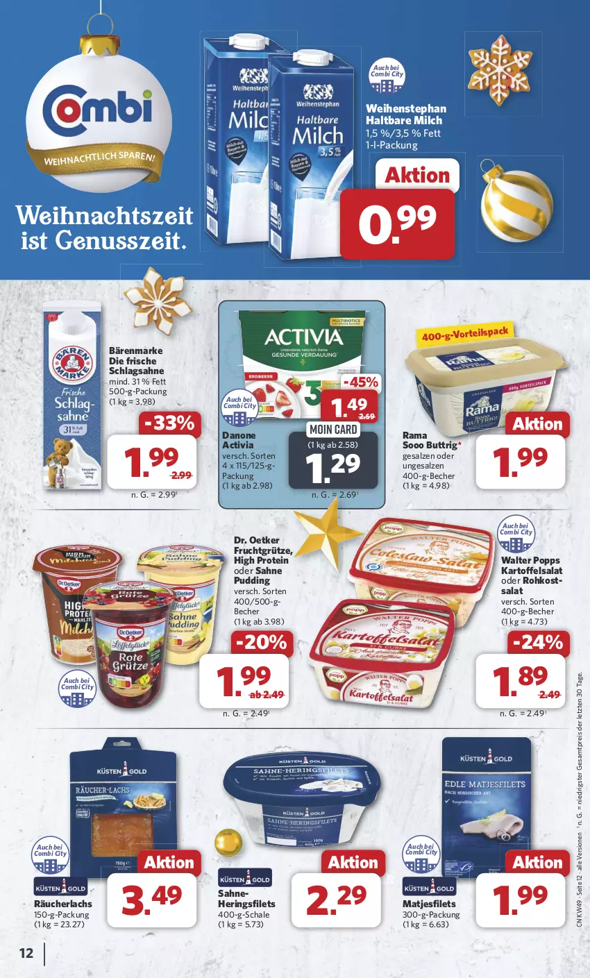 Aktueller Prospekt Combi - Prospekte - von 02.12 bis 07.12.2024 - strona 12 - produkty: activia, bärenmarke, Becher, danone, danone activia, Dr. Oetker, eis, filet, filets, frucht, fruchtgrütze, grütze, haltbare milch, hering, Herings, heringsfilets, kartoffel, kartoffelsalat, lachs, matjes, Matjesfilet, matjesfilets, milch, nuss, Popp, pudding, rama, Räucherlachs, reis, ring, sahne, salat, salz, Schal, Schale, schlagsahne, Ti, weihenstephan, ZTE