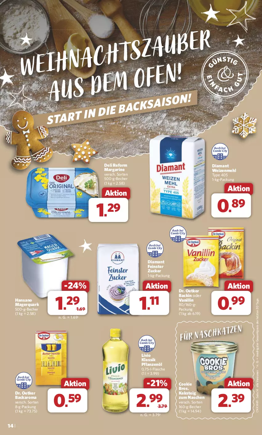 Aktueller Prospekt Combi - Prospekte - von 02.12 bis 07.12.2024 - strona 14 - produkty: Becher, cookie, deli reform, Dr. Oetker, eis, flasche, keks, margarine, mehl, pflanze, pflanzen, Pflanzenöl, quark, reis, Ti, type 405, weizenmehl, ZTE, zucker