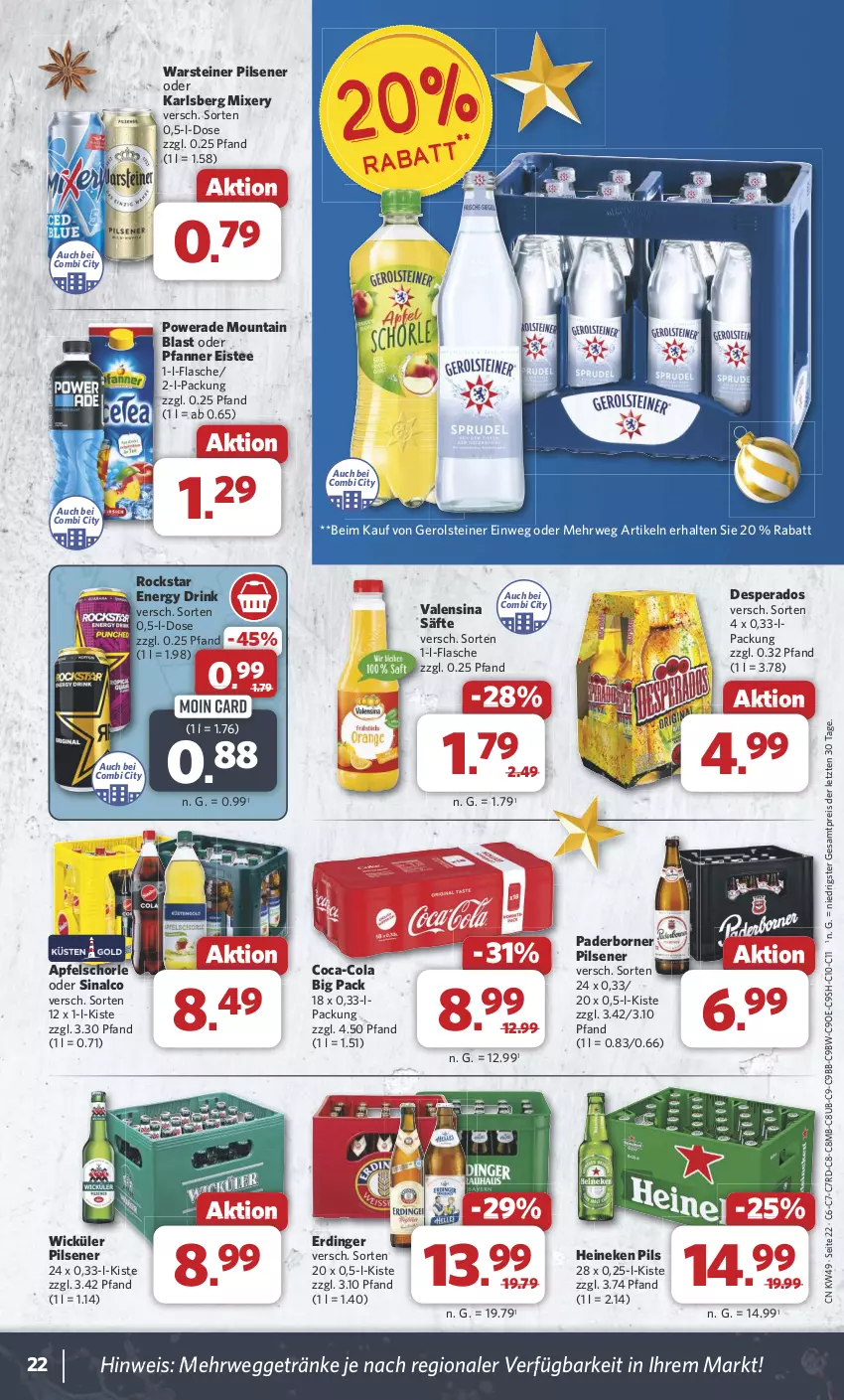 Aktueller Prospekt Combi - Prospekte - von 02.12 bis 07.12.2024 - strona 22 - produkty: apfel, Apfelschorle, coca-cola, cola, desperados, drink, eis, eistee, energy drink, erdinger, flasche, gerolsteine, gerolsteiner, getränk, getränke, heineken, karlsberg, karlsberg mixery, Mixer, mixery, pfanne, Pfanner, pils, pilsener, reis, Rockstar, rwe, säfte, schorle, sinalco, steiner, tee, Ti, valensina, warsteiner, WICK, ZTE