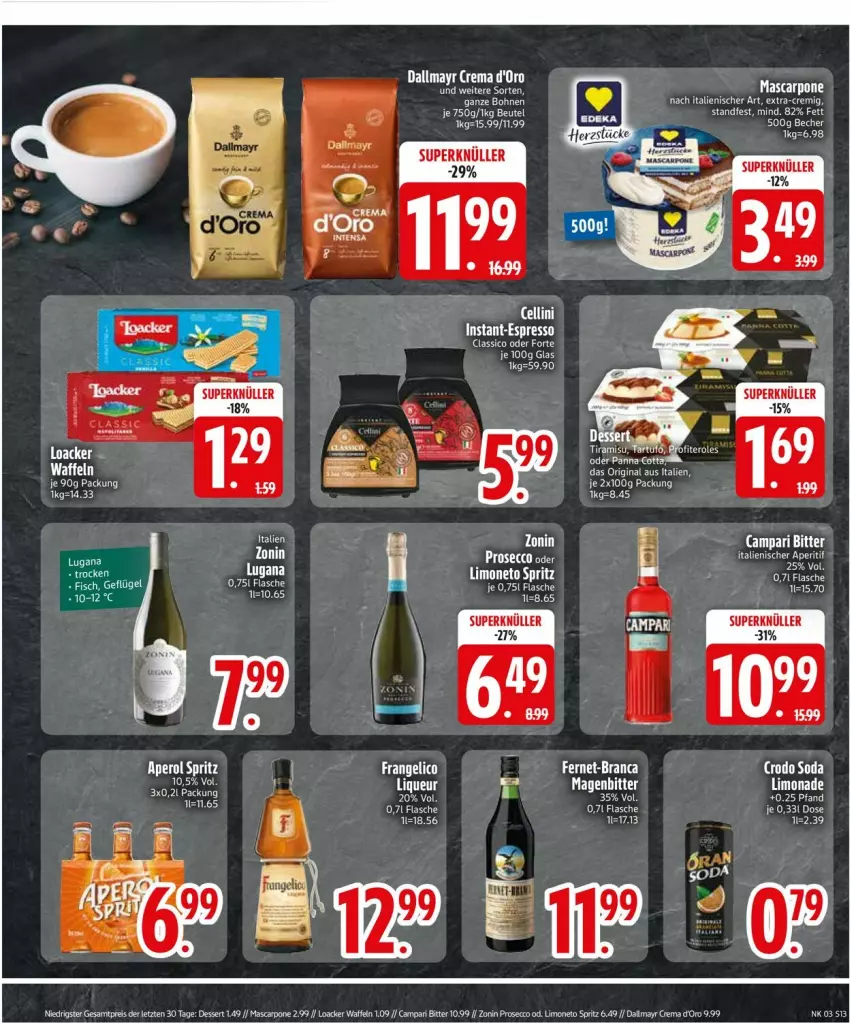 Aktueller Prospekt Edeka - Prospekte - von 13.01 bis 18.01.2025 - strona 15 - produkty: aperitif, Becher, bohne, bohnen, campari, classico, d'oro, dallmayr, dessert, ecco, eis, Fernet, flasche, gin, limo, liqueur, mascarpone, panna cotta, prosecco, reis, Soda, Ti, waffeln, zonin, ZTE