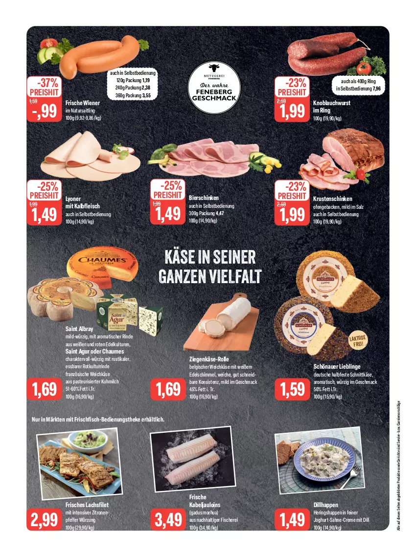 Aktueller Prospekt Feneberg - Prospekte - von 27.07 bis 29.07.2023 - strona 4 - produkty: albray, auer, bier, bierschinken, chaumes, creme, eis, filet, fisch, fische, Fischer, fleisch, frischfisch, garnier, geback, hering, Herings, Heringshappen, joghur, joghurt, Kalbfleisch, Käse, knoblauch, Krustenschinken, lachs, lachsfilet, LG, lyoner, mac, milch, mit kalbfleisch, natur, Ofen, pfeffer, reis, rind, ring, sahne, Saint Agur, saint albray, salz, Schere, schinken, schnittkäse, Ti, tisch, weichkäse, wiener, wurst, Yo, ziegenkäse, zitrone, zitronen