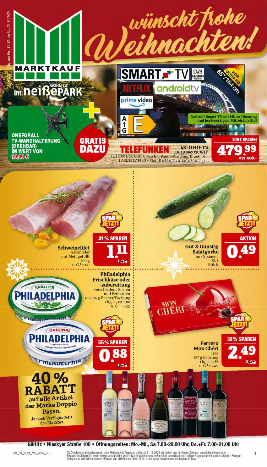 Aktueller Prospekt Marktkauf - Prospekt - von 15.12 bis 21.12.2024 - strona 1 - produkty: angebot, angebote, Becher, doppio passo, eis, ferrero, filet, frischkäse, gurke, HDMI, Käse, Mett, natur, passo, philadelphia, reis, salat, Salatgurke, schwein, schweine, schweinefilet, Ti, uhd, UHD-TV, uhr, usb, wein, weine, ZTE