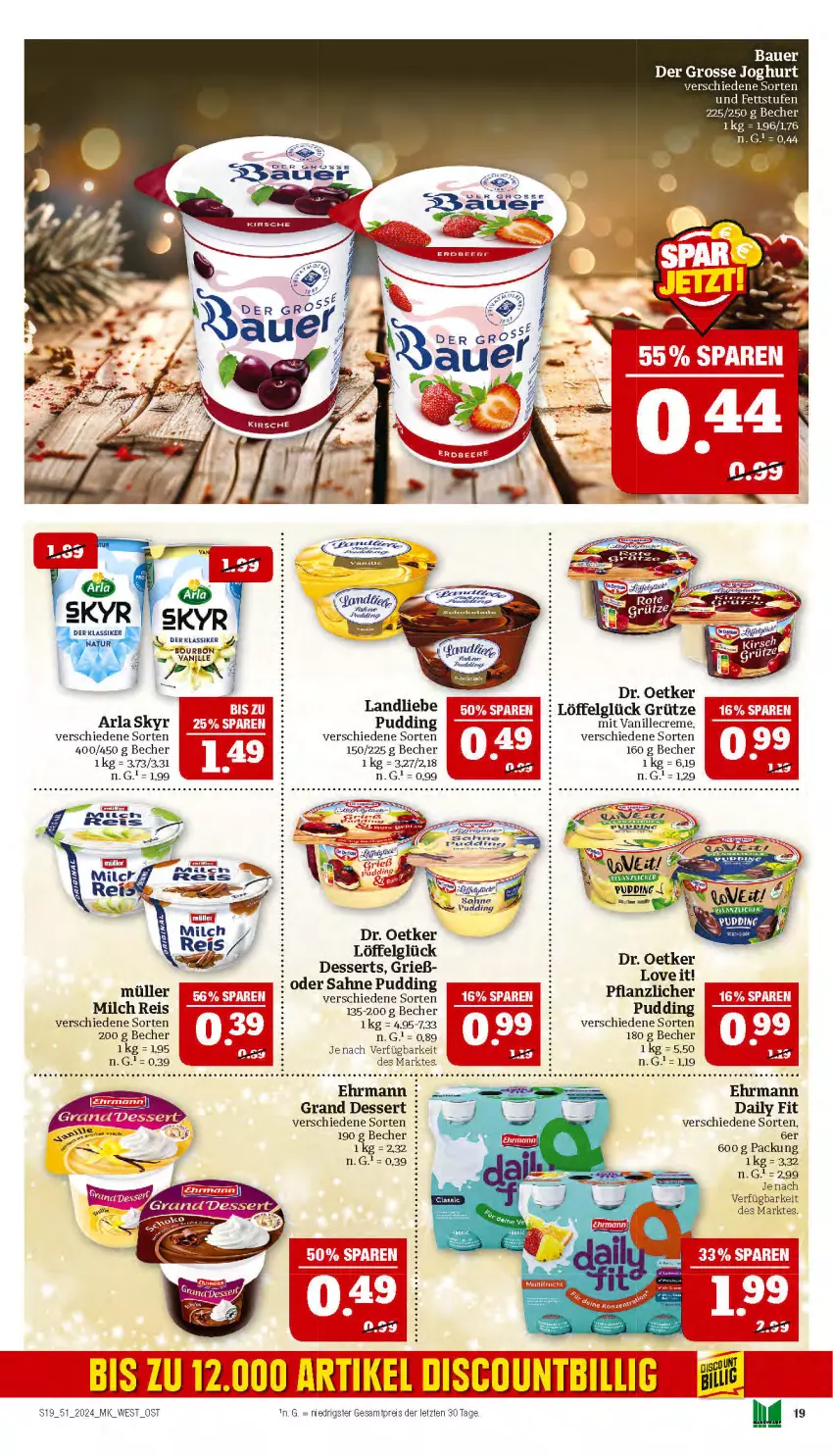 Aktueller Prospekt Marktkauf - Prospekt - von 15.12 bis 21.12.2024 - strona 19 - produkty: arla, auer, Bau, Bauer, Becher, creme, dessert, desserts, discount, Dr. Oetker, ehrmann, Ehrmann Grand Dessert, eis, grütze, landliebe, LG, Löffel, milch, milchreis, Müller, pudding, reis, sahne, Skyr, Ti, vanille, ZTE