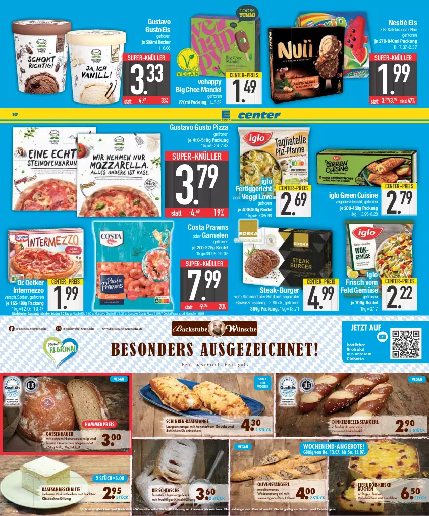 Aktueller Prospekt E Center - Angebote der Woche - von 10.07 bis 15.07.2023 - strona 10 - produkty: angebot, angebote, auer, Becher, beutel, Big Choc, brot, burger, ciabatta, dinkelmehl, Dr. Oetker, eier, eierlikör, eis, ente, fertiggericht, frucht, garnelen, gewürz, Gewürzmischung, gouda, iglo, intermezzo, Käse, kirsch, kuchen, Laugenstange, likör, mandel, mehl, mit frucht, natur, nestlé, nuii, Ofen, olive, oliven, Olivenstange, pizza, Plunder, prawns, reis, rind, saft, sahne, salat, schinken, sim, snack, steak, stube, super-knüller, Tasche, Ti, ZTE