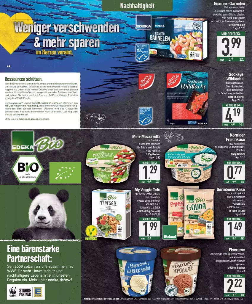 Aktueller Prospekt E Center - Angebote der Woche - von 10.07 bis 15.07.2023 - strona 12 - produkty: Becher, beutel, bio, bourbon, buch, creme, deka, eis, eiscreme, emmentaler, ente, erde, fisch, frischkäse, garnelen, gouda, Holz, Käse, Körniger Frischkäse, lachs, lebensmittel, mozzarella, natur, nuss, regal, reis, rel, salat, salate, salz, schnitten, schoko, schokolade, Schütze, snack, snacks, Ti, tisch, Tofu, trolli, vanille, veggie, wasser, Wild, wildlachs, ZTE