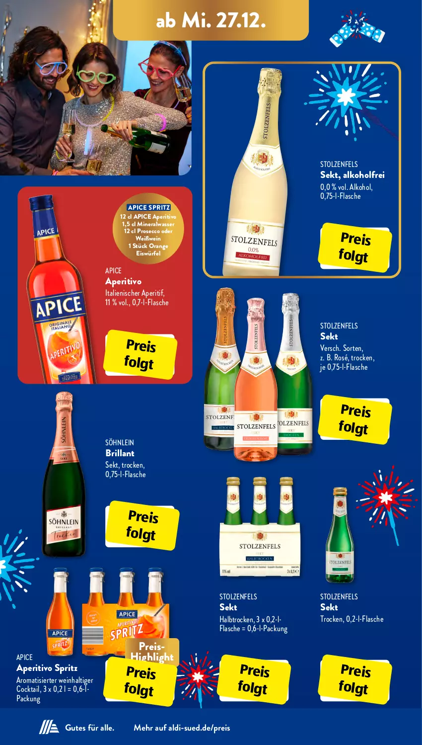 Aktueller Prospekt AldiSud - IN ZWEI WOCHEN - von 27.12 bis 30.12.2023 - strona 12 - produkty: aldi, alkohol, Alwa, aperitif, brillant sekt, cocktail, ecco, eis, eiswürfel, flasche, LG, mineralwasser, orange, prosecco, reis, sekt, söhnlein, söhnlein brillant, Ti, wasser, wein, Weißwein, würfel