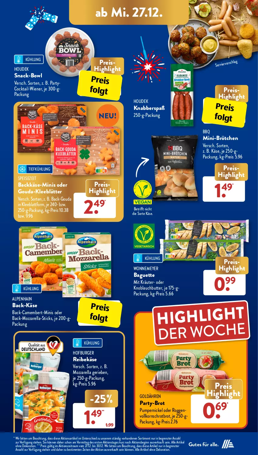 Aktueller Prospekt AldiSud - IN ZWEI WOCHEN - von 27.12 bis 30.12.2023 - strona 7 - produkty: alle artikel ohne dekoration, Alpenhain, baguette, brot, brötchen, burger, butter, camembert, cocktail, dekoration, eis, gin, gouda, houdek, je 250-g-packung, Käse, knoblauch, Knoblauchbutter, korn, kräuter, LG, mozzarella, Pumpernickel, Reibekäse, reis, rel, snack, Ti, wiener, ZTE