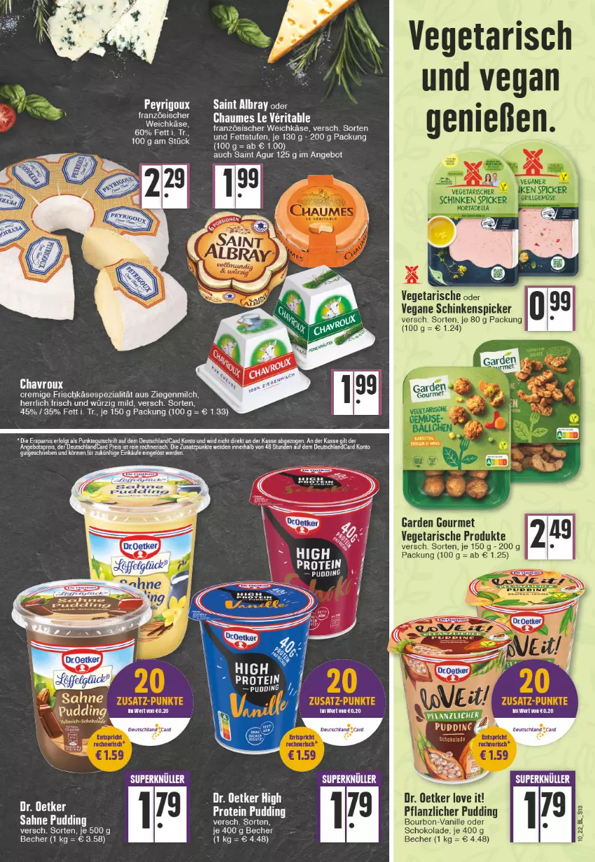 Aktueller Prospekt Edeka - Angebote der Woche - von 07.03 bis 12.03.2022 - strona 13 - produkty: angebot, angebotspreis, Becher, bourbon, chaumes, chavroux, deutschlandcard, eis, elle, französischer weichkäse, frischkäse, garden gourmet, Käse, LG, milch, pudding, reis, sahne, Saint Agur, schinken, Schinkenspicker, schoko, schokolade, Spezi, tee, Ti, vanille, Vegeta, weichkäse