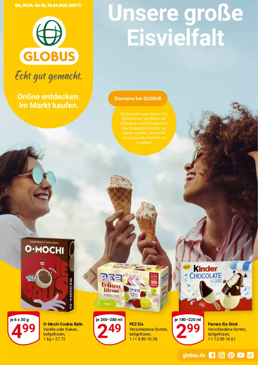 Aktueller Prospekt Globus - Prospekte - von 24.04 bis 29.04.2023 - strona 1 - produkty: angebot, apfel, ball, beere, beeren, cookie, creme, eis, eiscreme, erdbeere, erdbeeren, ferrero, kakao, Mochi, sahne, schlagsahne, Ti, vanille