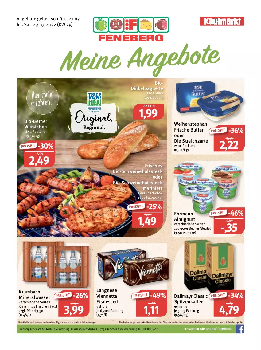 Aktueller Prospekt Feneberg - Prospekte - von 21.07 bis 23.07.2022 - strona 1 - produkty: almighur, almighurt, Alwa, angebot, angebote, baguette, Becher, beutel, bio, butter, dallmayr, dessert, ehrmann, ehrmann almighurt, eis, elle, flasche, kaffee, krumbach, langnese, lebensmittel, mineralwasser, reis, rum, schwein, schweine, steak, Streichzart, Ti, viennetta, wasser, weihenstephan, wein, weine, würstchen, ZTE