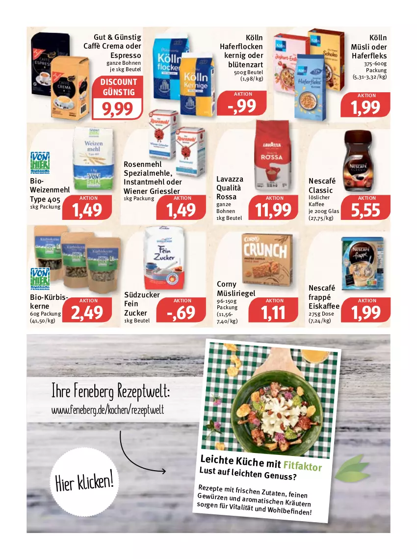 Aktueller Prospekt Feneberg - Prospekte - von 21.07 bis 23.07.2022 - strona 7 - produkty: beutel, bio, Blüte, bohne, bohnen, caffè crema, corny, discount, eis, eiskaffee, espresso, frappé, gewürz, hafer, haferfleks, haferflocken, kaffee, kölln, küche, Kürbis, kürbiskerne, lavazza, löslicher kaffee, mehl, müsli, Müsliriegel, Nescafé, nuss, oder espresso, rezept, rezepte, riegel, rosen, Rosenmehl, Spezi, südzucker, Ti, tisch, type 405, vita, weizenmehl, wiener, zucker