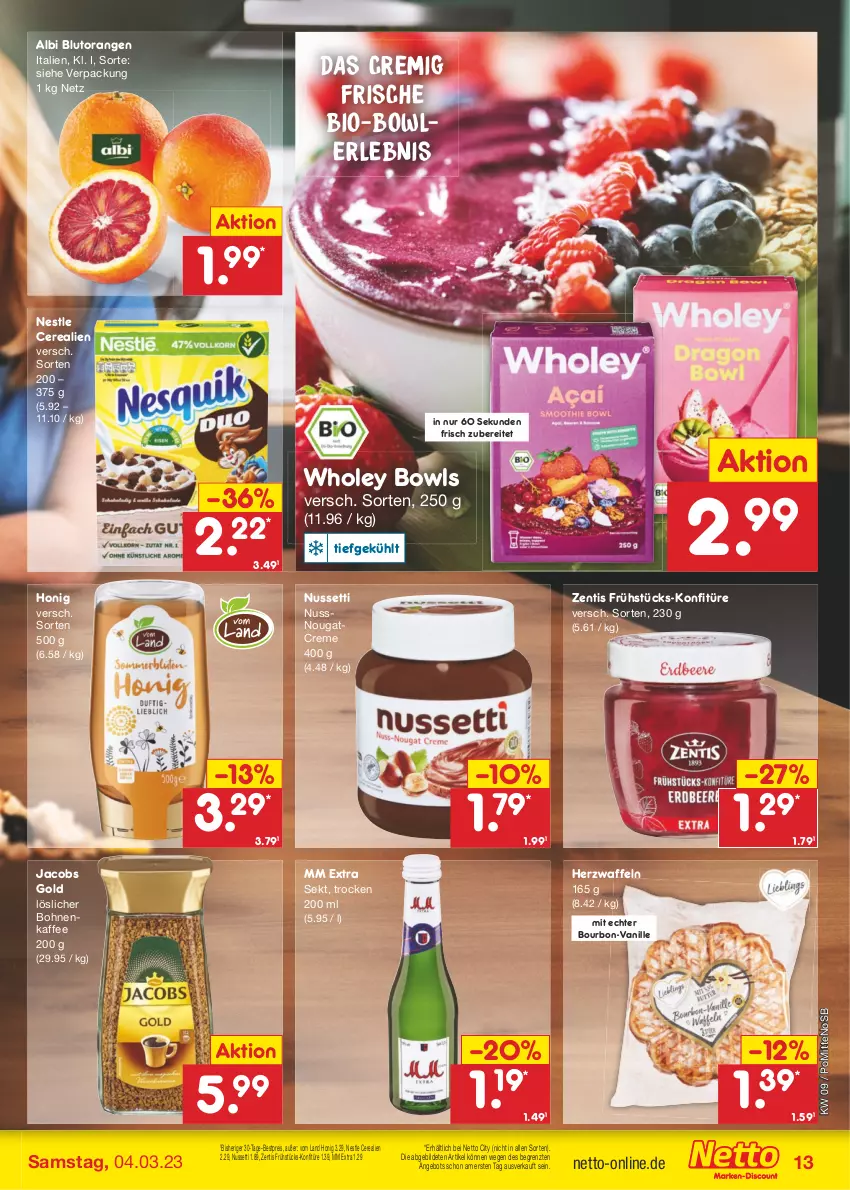 Aktueller Prospekt Netto Marken-Discount - Filial-Angebote - von 27.02 bis 04.03.2023 - strona 13 - produkty: angebot, bestpreis, bio, Blutorange, bohne, bohnen, bohnenkaffee, bourbon, bowle, cerealien, creme, eis, honig, jacobs, Jacobs Gold, kaffee, konfitüre, löslicher bohnenkaffee, mm extra, Nougatcreme, nuss, orange, orangen, reis, sekt, Ti, vanille, waffeln, zentis, ZTE