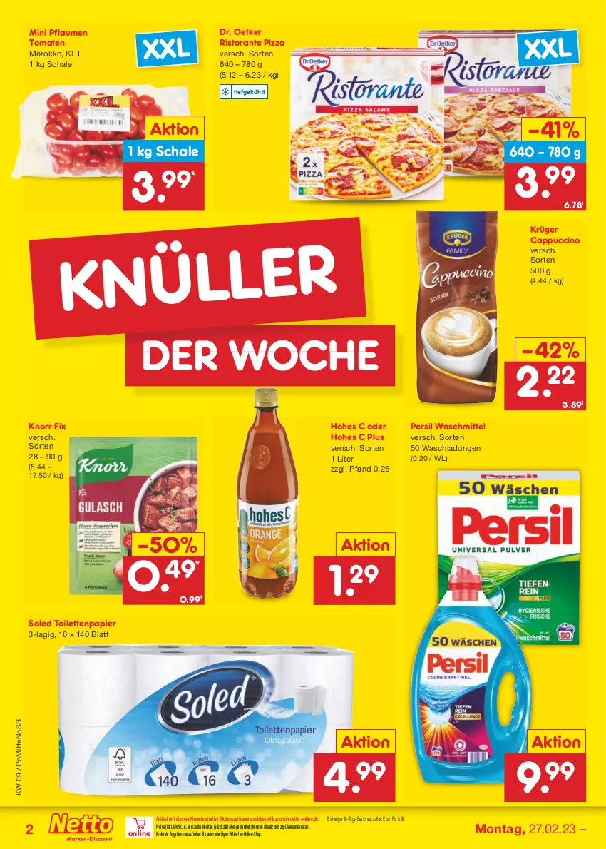 Aktueller Prospekt Netto Marken-Discount - Filial-Angebote - von 27.02 bis 04.03.2023 - strona 2 - produkty: bestpreis, Cap, cappuccino, cin, Dr. Oetker, eis, Hohes C, knorr, knorr fix, krüger, ndk, papier, persil, persil waschmittel, pflaume, pflaumen, pizza, reis, ristorante, ristorante pizza, Schal, Schale, Ti, toilettenpapier, tomate, tomaten, waschmittel