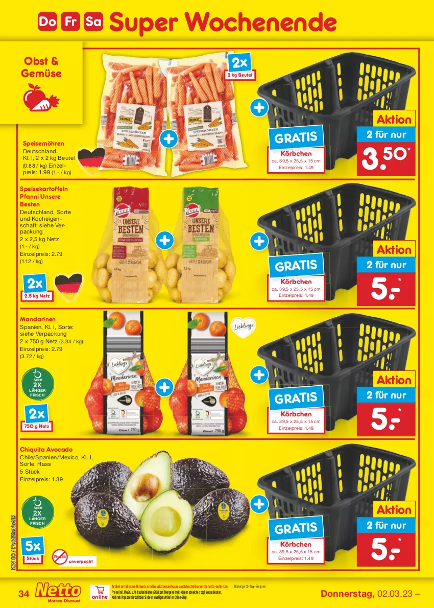 Aktueller Prospekt Netto Marken-Discount - Filial-Angebote - von 27.02 bis 04.03.2023 - strona 34 - produkty: asti, avocado, bestpreis, beutel, chiquita, eis, kartoffel, kartoffeln, Körbchen, mandarine, mandarinen, möhren, ndk, obst, pfanni, reis, speisekartoffeln, speisemöhren, Ti