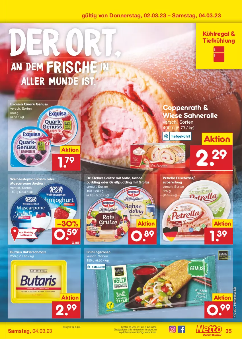 Aktueller Prospekt Netto Marken-Discount - Filial-Angebote - von 27.02 bis 04.03.2023 - strona 35 - produkty: angebot, bestpreis, butter, Butterschmalz, coppenrath, Dr. Oetker, eis, exquisa, frischkäse, Grießpudding, grütze, joghur, joghurt, Käse, kühlregal, malz, mascarpone, nero, nuss, petrella, pudding, quark, regal, reis, rel, sahne, Sahnerolle, Schmalz, Soße, Ti, weihenstephan, ZTE