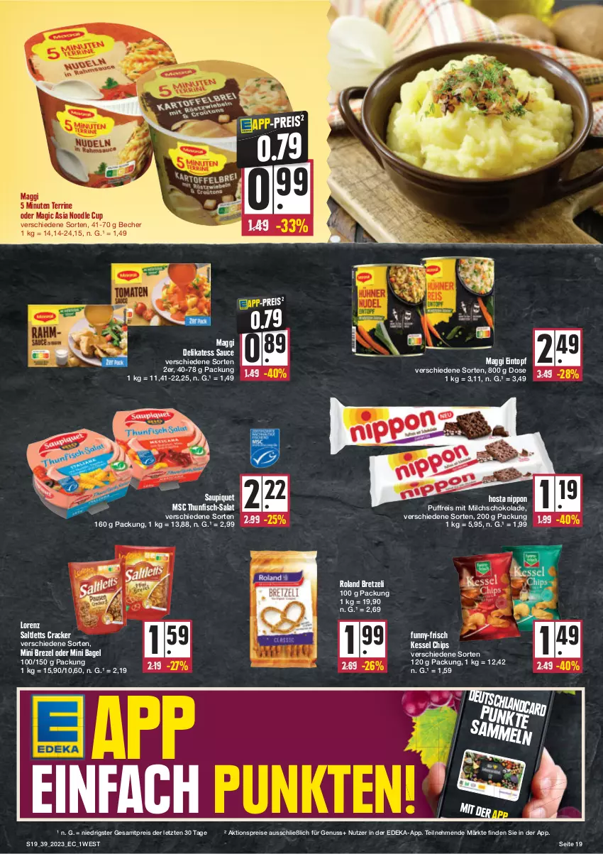 Aktueller Prospekt E Center - Angebote der Woche - von 25.09 bis 30.09.2023 - strona 19 - produkty: aktionspreis, Bagel, Becher, brezel, chips, cracker, deka, delikatess sauce, eintopf, eis, fisch, funny-frisch, lorenz, maggi, milch, nippon, nuss, reis, salat, saltletts, sauce, saupiquet, schoko, schokolade, terrine, thunfisch, Ti, topf, ZTE