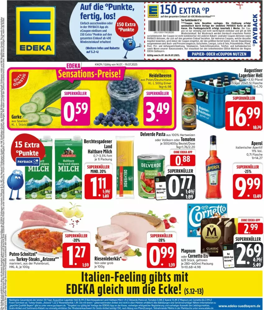 Aktueller Prospekt Edeka - Prospekte - von 14.07 bis 19.07.2025 - strona 1 - produkty: angebot, aperitif, aperol, beere, beeren, beutel, buch, coupon, coupons, deka, eimer, elle, ente, erde, flasche, gurke, haltbare milch, hartweizen, heidelbeere, heidelbeeren, korn, leberkäs, LG, milch, papier, pasta, payback, pute, putenbrust, Rauch, schnitzel, steak, steaks, telefon, Ti, tisch, tomate, tomaten