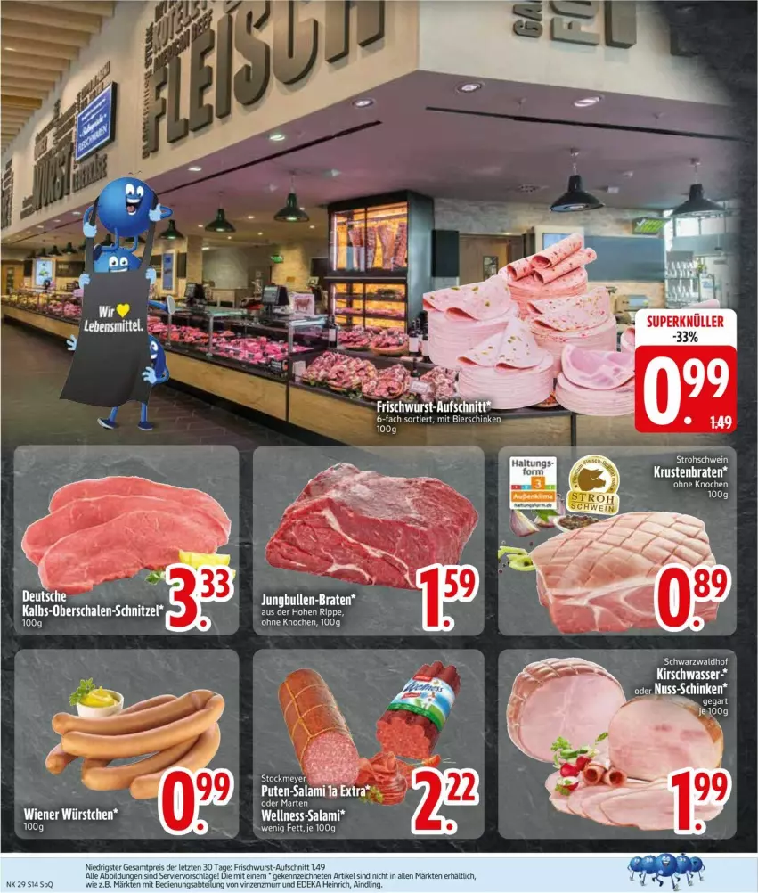 Aktueller Prospekt Edeka - Prospekte - von 14.07 bis 19.07.2025 - strona 14 - produkty: aufschnitt, bier, bierschinken, braten, deka, eis, kirsch, krustenbraten, pute, reis, salami, Schal, Schale, schinken, schnitzel, Ti, wasser, wurst, ZTE