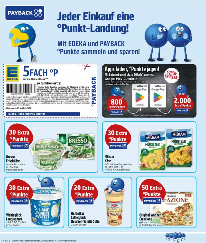 Aktueller Prospekt Edeka - Prospekte - von 14.07 bis 19.07.2025 - strona 2 - produkty: angebot, auto, Becher, beutel, bourbon, bresso, coupon, coupons, deka, ente, erde, frischkäse, gin, gutschein, joghur, joghurt, Käse, landjoghurt, lays, LG, milram, original wagner, papier, payback, rwe, Soße, Ti, vanille, wagner