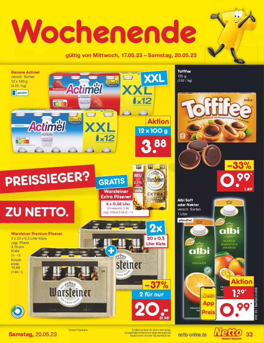 Aktueller Prospekt Netto Marken-Discount - Filial-Angebote - von 15.05 bis 20.05.2023 - strona 33 - produkty: actimel, angebot, bestpreis, danone, eis, Nektar, pils, pilsener, premium pils, reis, reiss, saft, steiner, Ti, toffifee, warsteiner, ZTE