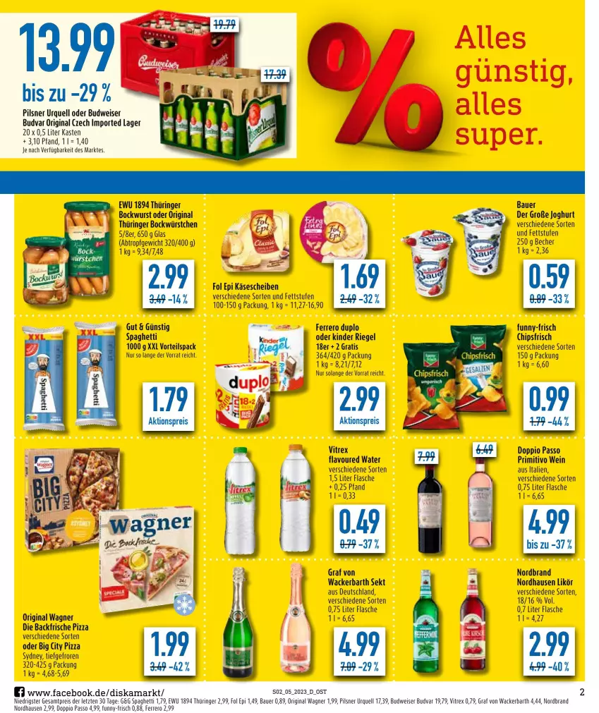 Aktueller Prospekt Diska - Prospekte - von 30.01 bis 04.02.2023 - strona 2 - produkty: aktionspreis, auer, Bau, Bauer, Becher, bockwurst, budweiser, chips, chipsfrisch, doppio passo, duplo, eis, ferrero, flasche, fol epi, funny-frisch, gin, joghur, joghurt, Käse, käsescheiben, Kinder, kinder riegel, likör, nordbrand, original thüringer, original wagner, passo, pils, pilsner, pilsner urquell, pizza, primitivo, reis, riegel, ring, sekt, spaghetti, Ti, vitrex, wagner, wein, wurst, würstchen, ZTE