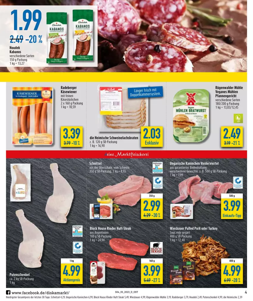 Aktueller Prospekt Diska - Prospekte - von 30.01 bis 04.02.2023 - strona 4 - produkty: aktionspreis, auer, Bau, Bauer, Berger, braten, eis, henkel, houdek, kabanos, Käse, lachs, Lachsbraten, pfanne, pfannen, Pulled Pork, pute, radeberger, reis, rind, rinder, rügenwalder, rügenwalder mühle, Schal, Schale, schenkel, schnitzel, schwein, schweine, Schweinelachs, steak, Ti, wein, weine, wiener, wiesbauer, ZTE