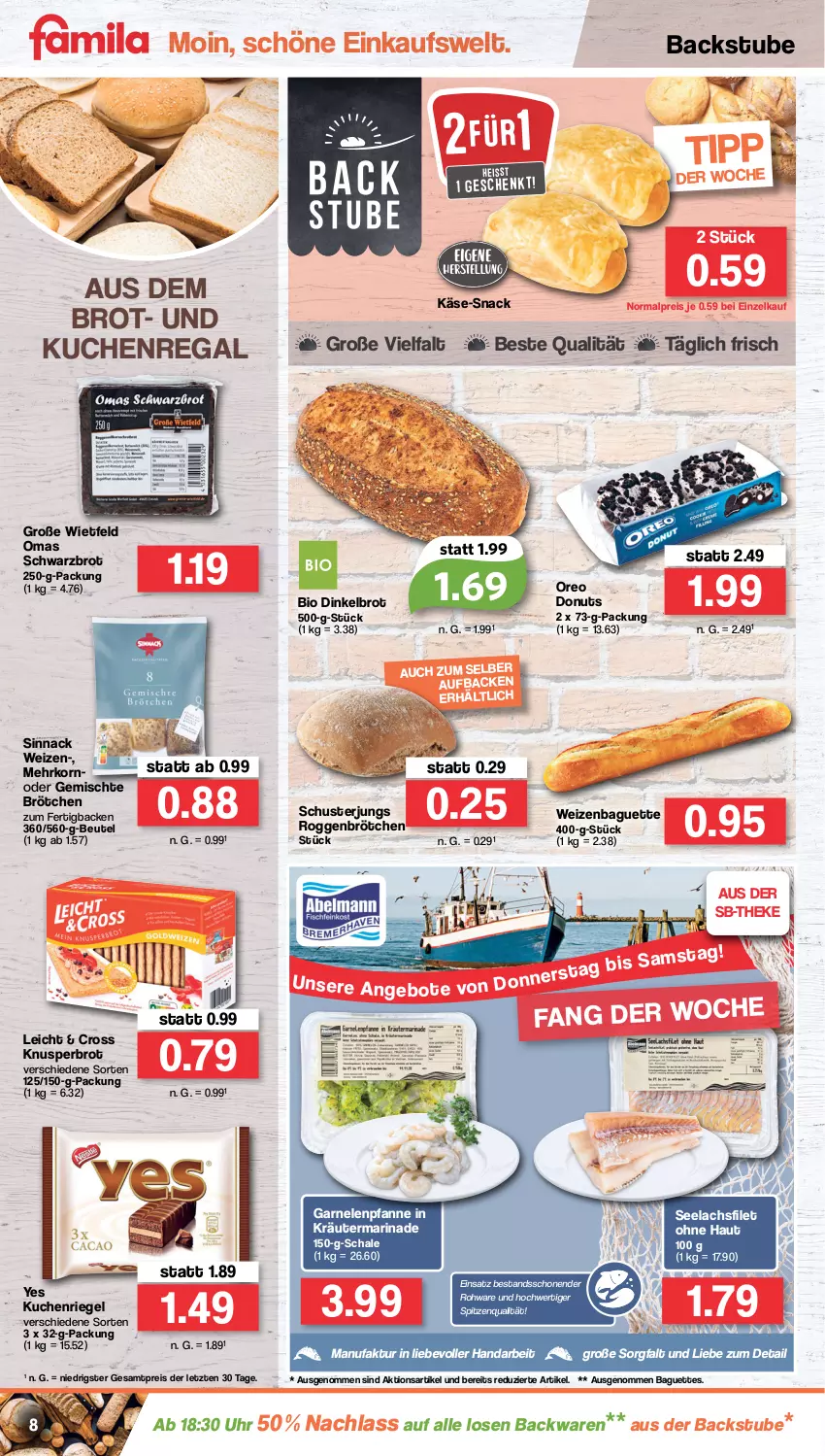 Aktueller Prospekt Famila - Prospekte - von 22.08 bis 27.08.2022 - strona 8 - produkty: backwaren, baguette, baguettes, beutel, bio, brot, brötchen, Dinkelbrot, Donut, donuts, eis, Faktu, filet, garnelen, Käse, korn, kräuter, kuchen, lachs, lachsfilet, marinade, oreo, pfanne, regal, reis, riegel, roggenbrötchen, Schal, Schale, Schwarzbrot, seelachsfilet, sinnack, snack, spitzenqualität, stube, Ti, uhr, ZTE