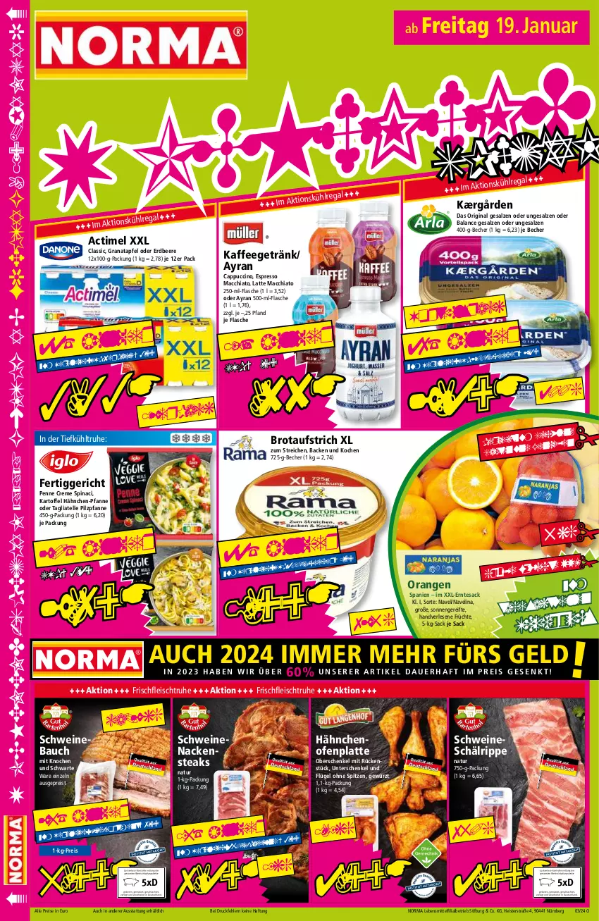 Aktueller Prospekt Norma - Norma - von 15.01 bis 22.01.2024 - strona 16 - produkty: ACC, actimel, apfel, auer, aufstrich, Ayran, Bau, Becher, beere, brot, brotaufstrich, Cap, cappuccino, chia, cin, creme, eis, elle, erdbeere, espresso, fertiggericht, flasche, fleisch, früchte, getränk, gewürz, gin, grana, granatapfel, henkel, Kærgården, kaffee, kartoffel, latte, latte macchiato, lebensmittel, mac, macchiato, Nackensteak, nackensteaks, natur, navelina, Ofen, orange, orangen, penne, pfanne, Rana, regal, reis, sac, saft, salz, schenkel, schwein, schweine, Schweinebauch, schweinenacken, steak, steaks, tagliatelle, tesa, Ti, tiefpreis, wein, weine