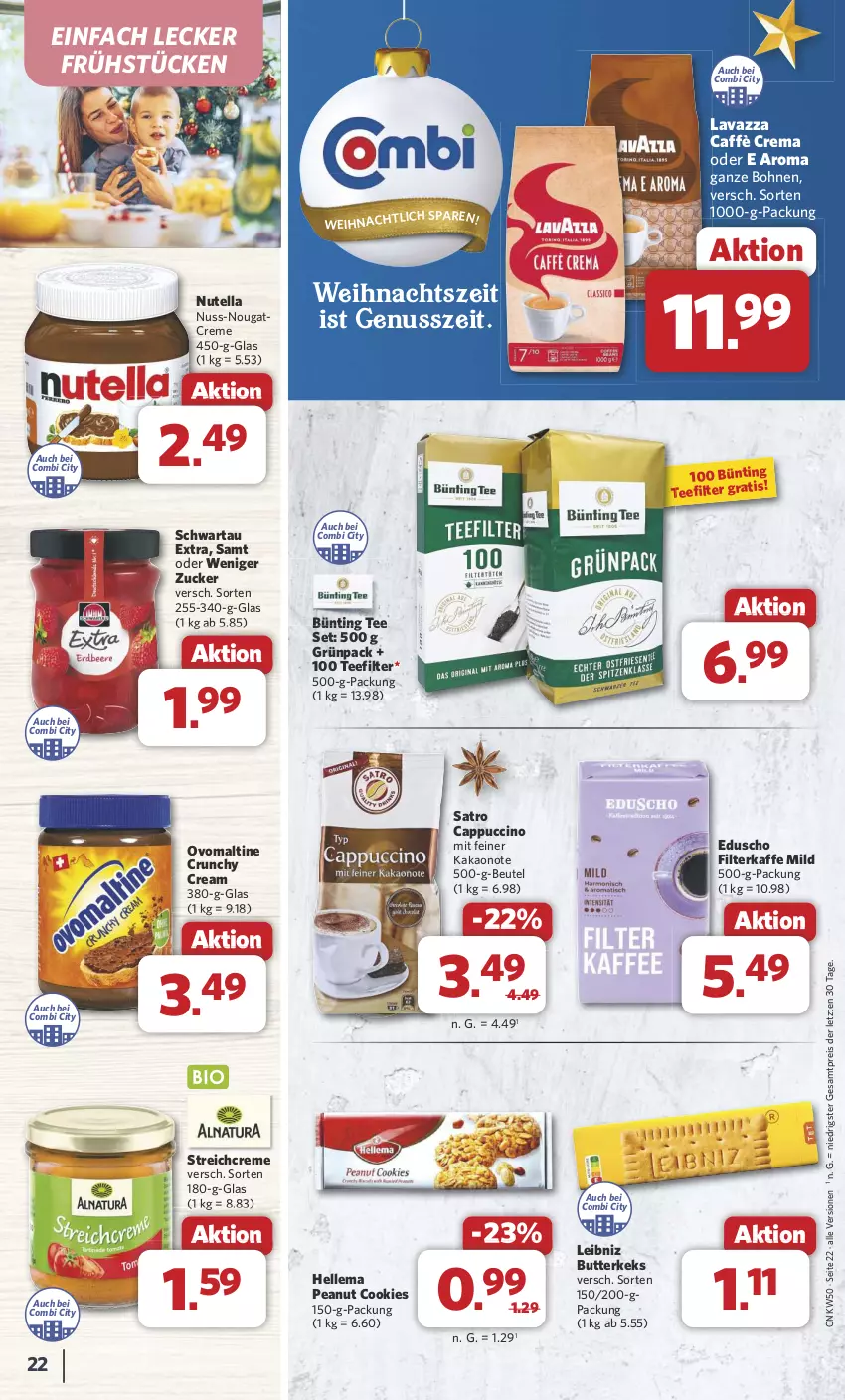 Aktueller Prospekt Combi - Prospekte - von 09.12 bis 14.12.2024 - strona 22 - produkty: beutel, bohne, bohnen, bünting tee, butter, butterkeks, caffè crema, Cap, cappuccino, cin, cookie, cookies, creme, eduscho, eis, elle, kakao, keks, lavazza, leibniz, Nougatcreme, nuss, nutella, ovomaltine, reis, Schwartau, tee, Ti, ZTE, zucker