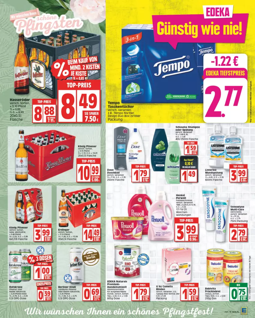 Aktueller Prospekt Edeka - Angebote der Woche - von 22.05 bis 27.05.2023 - strona 19 - produkty: alleinfuttermittel, arla, Bad, Bebe, bebivita, berliner, binden, bio, creme, deka, dove, duschbad, eis, erdinger, feinwaschmittel, flasche, früchte, hasseröder, henkel, Jubiläums, könig pilsener, krone, listerine, mundspülung, natur, natura, oder radler, perwoll, pils, pilsener, radler, reis, rel, schauma, schauma shampoo, sensodyne, shampoo, shampoo oder spülung, spülung, Tasche, taschen, taschentücher, Tempo, Ti, tücher, vita, waschmittel, zahncreme, ZTE