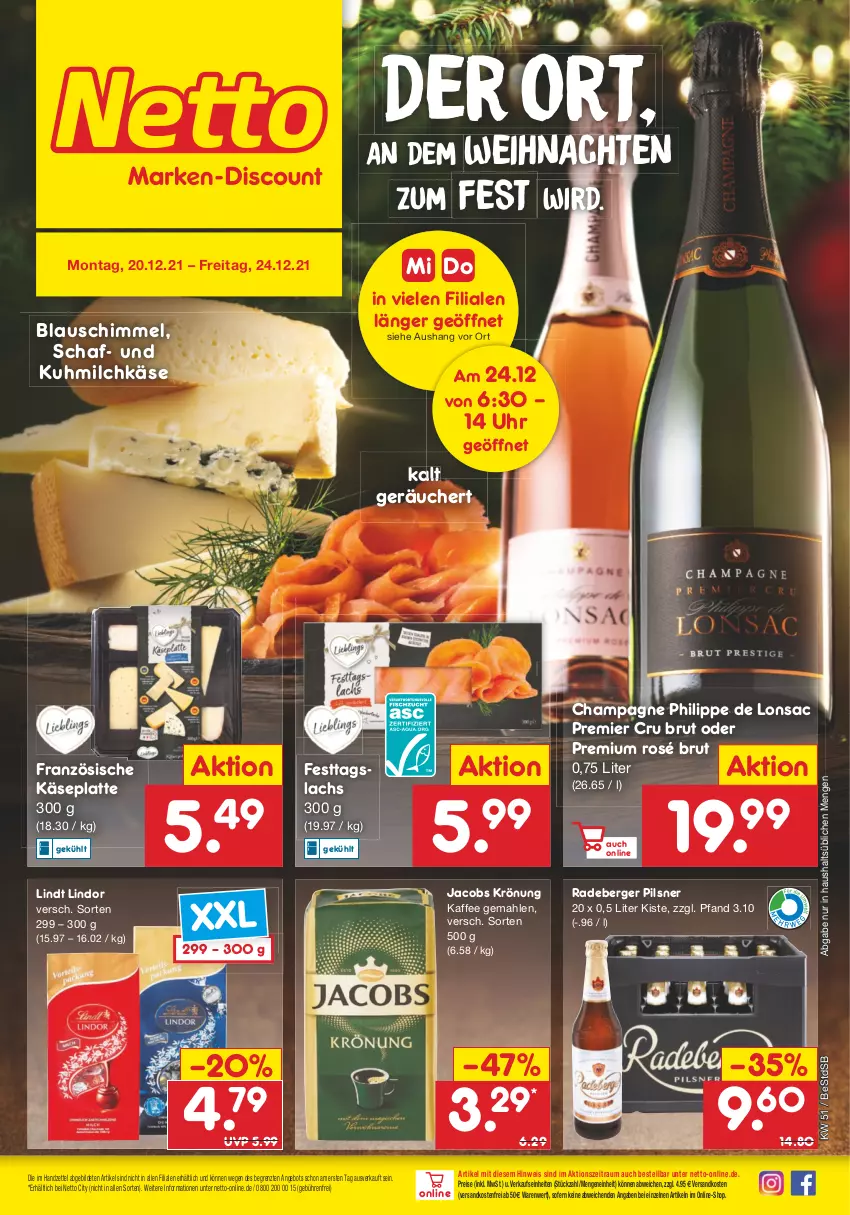 Aktueller Prospekt Netto Marken-Discount - Filial Angebote - von 20.12 bis 24.12.2021 - strona 1 - produkty: angebot, Berger, brut, champagne, champagner, eis, jacobs, jacobs krönung, kaffee, Käse, lachs, latte, lindor, lindt, milch, ndk, pils, pilsner, radeberger, radeberger pilsner, reis, sac, Ti, uhr, usb, versandkostenfrei, weihnachten, ZTE