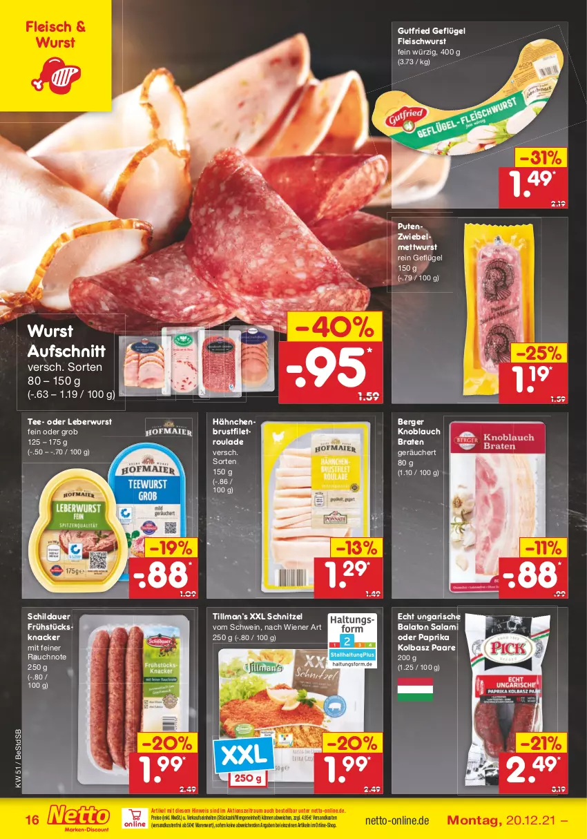 Aktueller Prospekt Netto Marken-Discount - Filial Angebote - von 20.12 bis 24.12.2021 - strona 16 - produkty: auer, aufschnitt, Balaton, Berger, braten, brustfilet, eis, filet, fleisch, fleischwurst, Geflügel, gutfried, hähnchenbrust, hähnchenbrustfilet, knacker, knoblauch, leberwurst, Mett, mettwurst, ndk, paprika, pute, Rauch, reis, salami, schnitzel, schwein, tee, Ti, versandkostenfrei, wein, wiener, wurst, zwiebel, zwiebelmettwurst