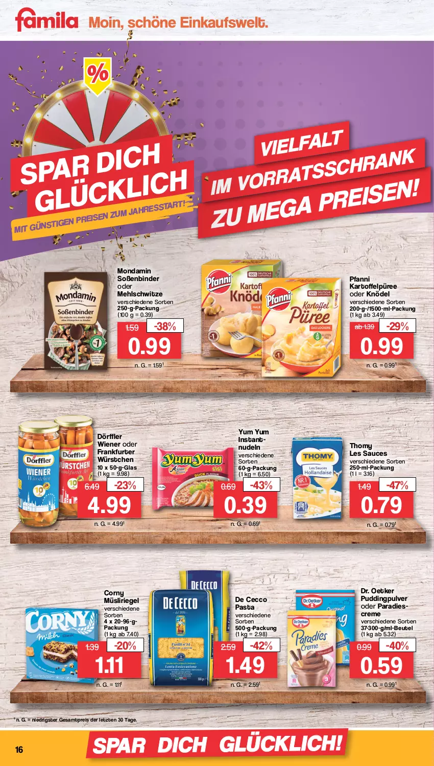 Aktueller Prospekt Famila - Prospekte - von 02.01 bis 07.01.2023 - strona 16 - produkty: beutel, corny, creme, De Cecco, Dr. Oetker, ecco, eis, frankfurter, kartoffel, Kartoffelpüree, Knödel, mehl, mondamin, müsli, Müsliriegel, nudel, nudeln, pasta, pfanni, pudding, püree, reis, riegel, sauce, Soße, thomy, thomy les sauces, Ti, wiener, würstchen, Yum Yum, ZTE