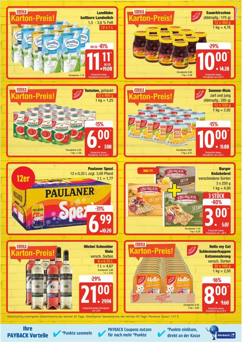 Aktueller Prospekt Edeka - Prospekte - von 13.01 bis 18.01.2025 - strona 5 - produkty: auer, brot, burger, coupon, coupons, deka, eis, katzennahrung, kirsch, kirsche, kirschen, knäckebrot, landliebe, landmilch, mais, Michel Schneider, milch, Paula, paulaner, payback, reis, sauerkirschen, Spezi, tesa, Ti, tomate, tomaten, wein, ZTE