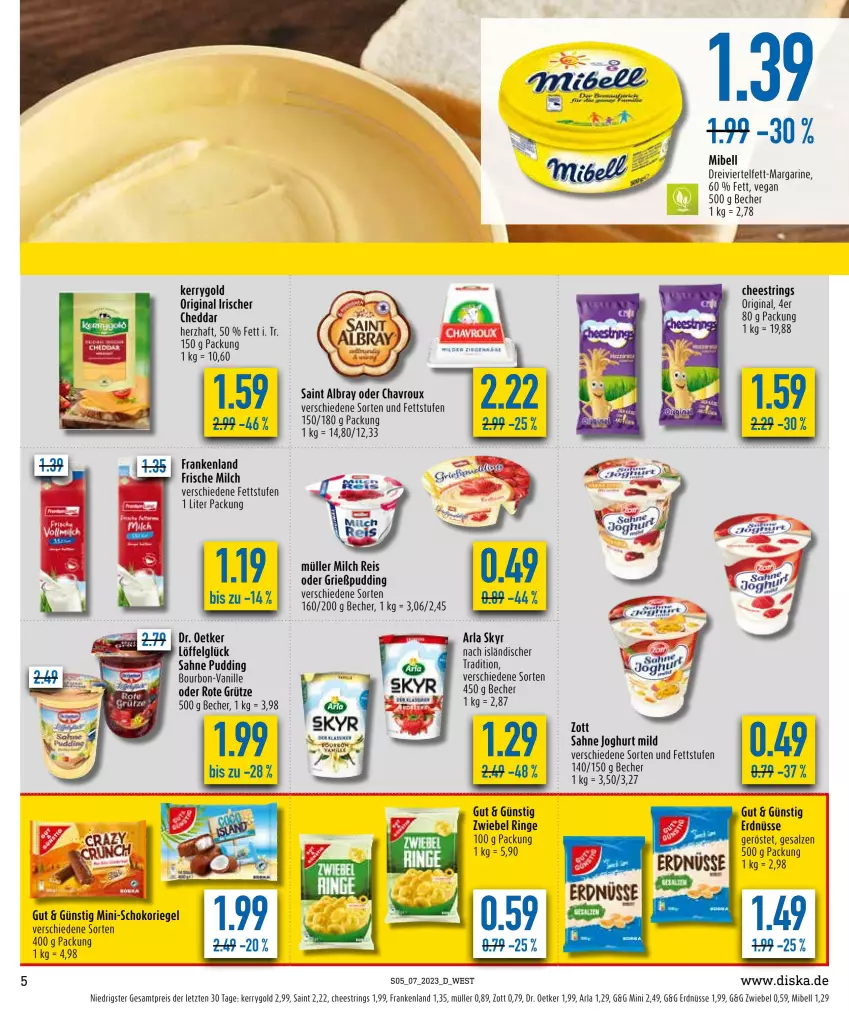 Aktueller Prospekt Diska - Prospekte - von 13.02 bis 18.02.2023 - strona 5 - produkty: albray, arla, arla skyr, Becher, bourbon, chavroux, cheddar, Dr. Oetker, eis, erdnüsse, frische milch, gin, Grießpudding, grütze, joghur, joghurt, joghurt mild, kerrygold, LG, Löffel, margarine, milch, Müller, pudding, reis, riegel, ring, Rote Grütze, sahne, sahne joghurt, saint albray, salz, schoko, schokoriegel, Skyr, String, Ti, vanille, zott, ZTE, zwiebel