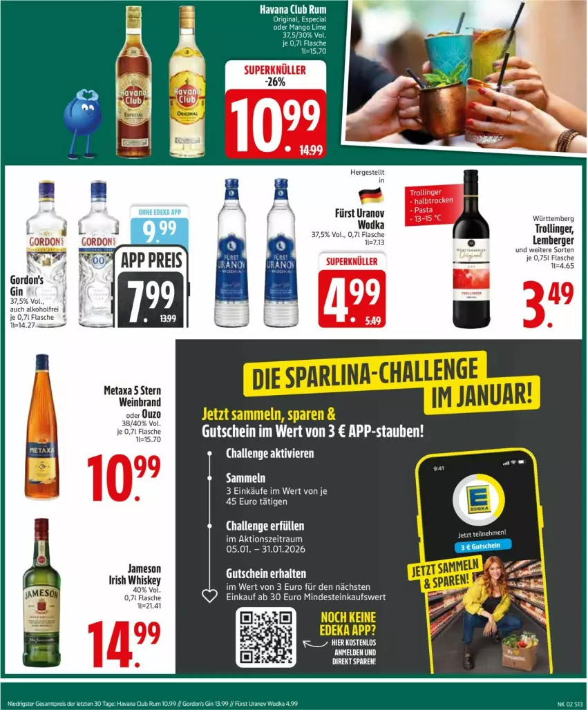 Aktueller Prospekt Edeka - Prospekte - von 05.01 bis 10.01.2026 - strona 15 - produkty: alkohol, Berger, eis, flasche, gin, gordon, gordon's, Havana Club, irish whiskey, jameson, Metaxa, reis, rum, Ti, trolli, trollinger, wein, weinbrand, whiskey, wodka, ZTE