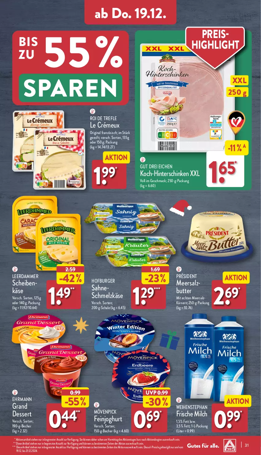 Aktueller Prospekt Aldi Nord - Von Montag - von 16.12 bis 21.12.2024 - strona 31 - produkty: Becher, burger, butter, dessert, ehrmann, Ehrmann Grand Dessert, eis, feinjoghurt, frische milch, gin, hinterschinken, joghur, joghurt, Käse, leerdammer, mac, meersalz, milch, mövenpick, reis, sahne, salz, Schal, Schale, schinken, Schmelzkäse, Ti, weihenstephan, ZTE