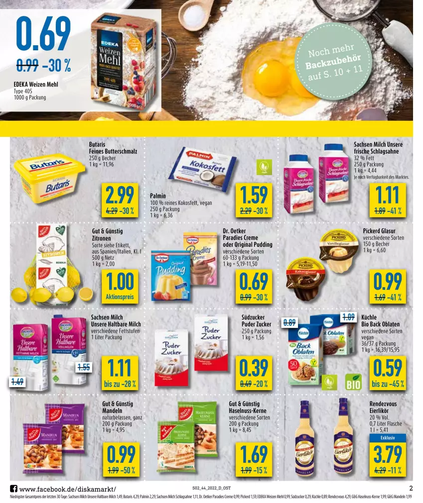 Aktueller Prospekt Diska - Prospekte - von 31.10 bis 05.11.2022 - strona 2 - produkty: aktionspreis, Becher, bio, butter, Butterschmalz, creme, deka, Dr. Oetker, eier, eierlikör, eis, flasche, gin, haltbare milch, haselnuss, kokos, Kokosfett, likör, malz, mandel, mandeln, mehl, milch, natur, nuss, Oblaten, Paradies Creme, pudding, reis, sac, sahne, schlagsahne, Schmalz, südzucker, Ti, type 405, ZTE, zucker