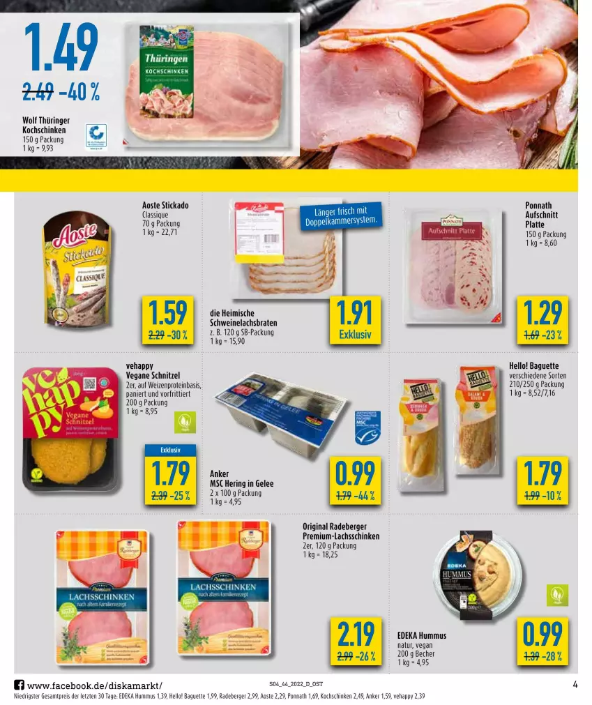 Aktueller Prospekt Diska - Prospekte - von 31.10 bis 05.11.2022 - strona 4 - produkty: aoste stickado, baguette, Becher, Berger, braten, deka, eis, gelee, gin, hering, hummus, kochschinken, lachs, Lachsbraten, lachsschinken, latte, natur, ponnath, radeberger, reis, ring, schinken, schnitzel, schwein, schweine, Schweinelachs, stickado, Ti, wein, weine, ZTE