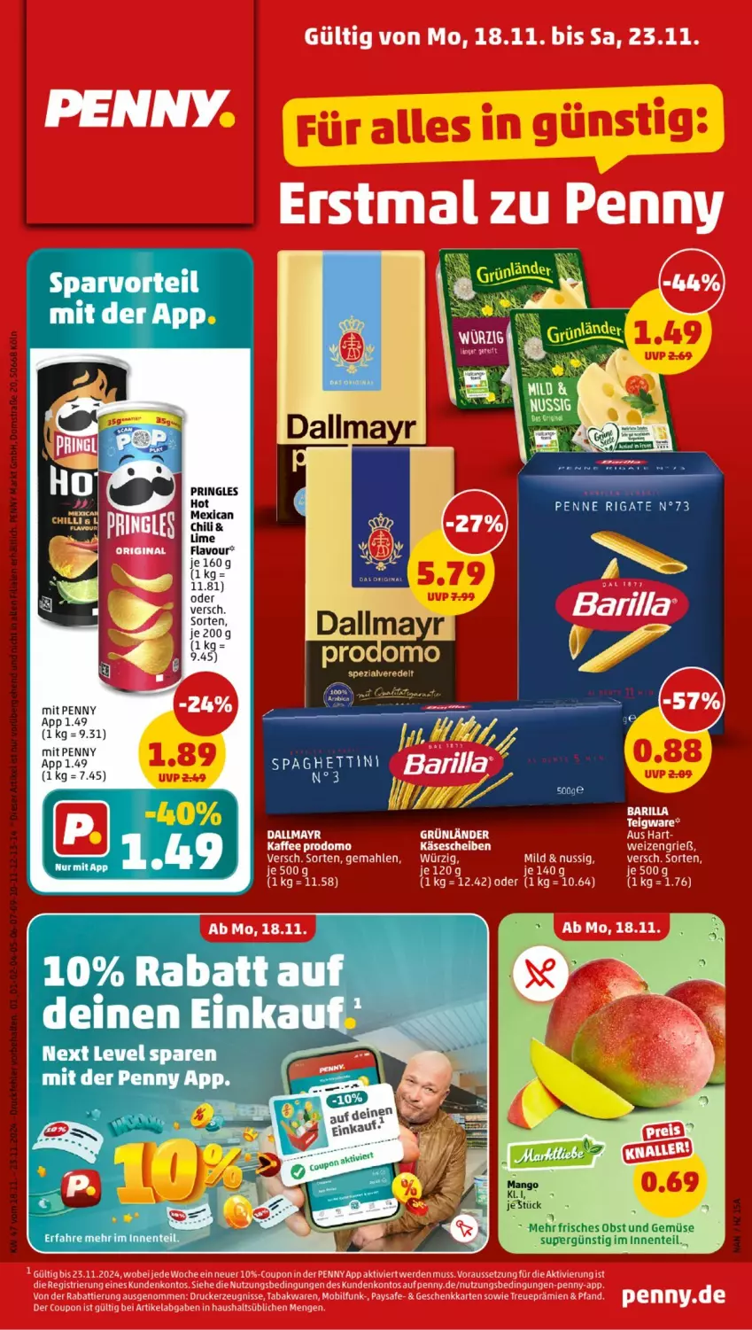 Aktueller Prospekt Penny - Prospekte - von 18.11 bis 23.11.2024 - strona 1 - produkty: chili, ente, LG, mango, nuss, obst, Obst und Gemüse, penne, penne rigate, pringles, ring, Ti, und gemüse