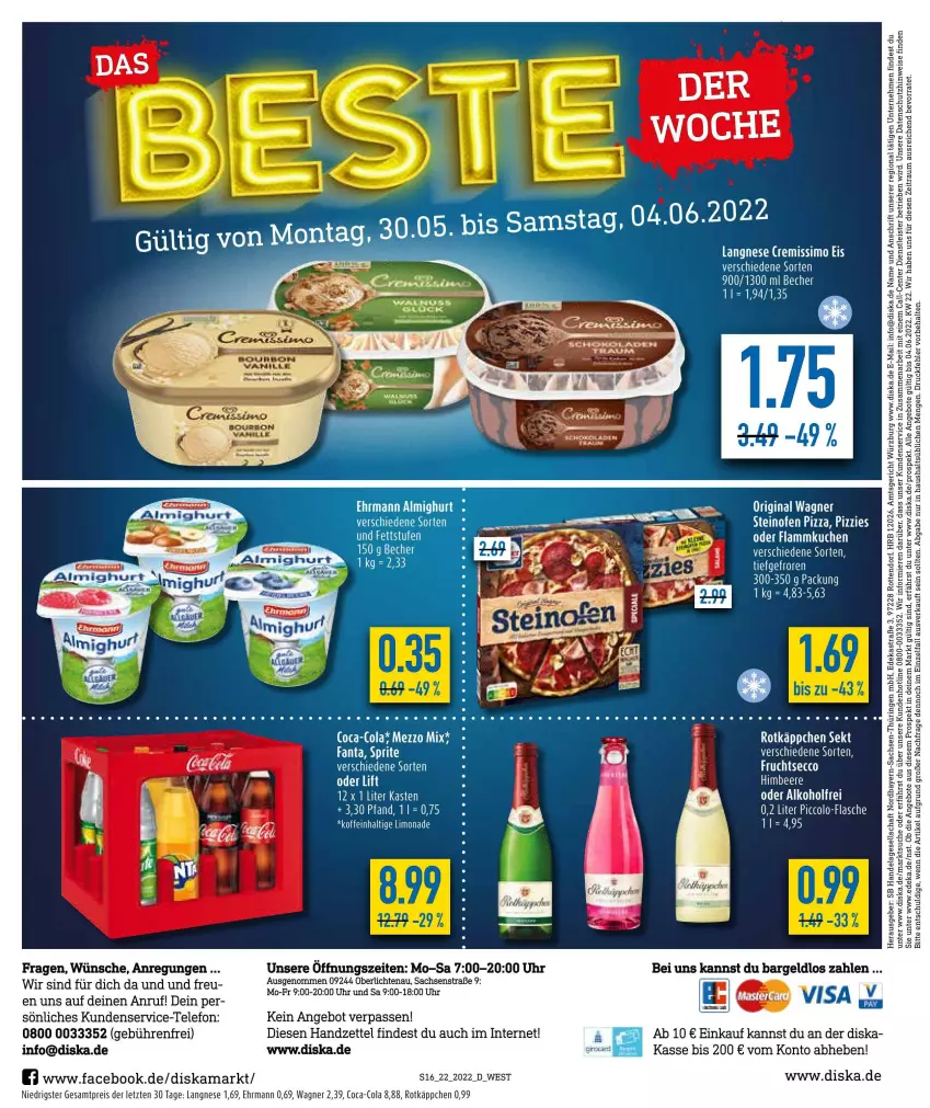 Aktueller Prospekt Diska - Prospekte - von 30.05 bis 04.06.2022 - strona 16 - produkty: alkohol, angebot, angebote, Astra, beere, coca-cola, cola, deka, ecco, ehrmann, eis, ente, flammkuchen, frucht, fruchtsecco, himbeer, himbeere, kuchen, lamm, langnese, mam, Ofen, pizza, reis, ring, rotkäppchen, sac, sekt, sim, steinofen, steinofen pizza, telefon, Ti, uhr, wagner, ZTE