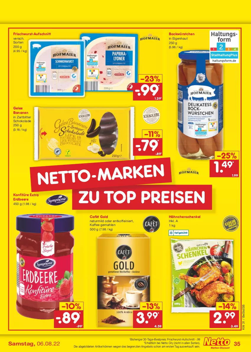 Aktueller Prospekt Netto Marken-Discount - Filial-Angebote - von 01.08 bis 06.08.2022 - strona 35 - produkty: angebot, aufschnitt, banane, bananen, beere, bestpreis, eis, erdbeere, frischwurst-aufschnitt, gelee, hähnchenschenkel, henkel, kaffee, konfitüre, konfitüre extra, natur, reis, schenkel, schoko, schokolade, Ti, wurst, würstchen, ZTE