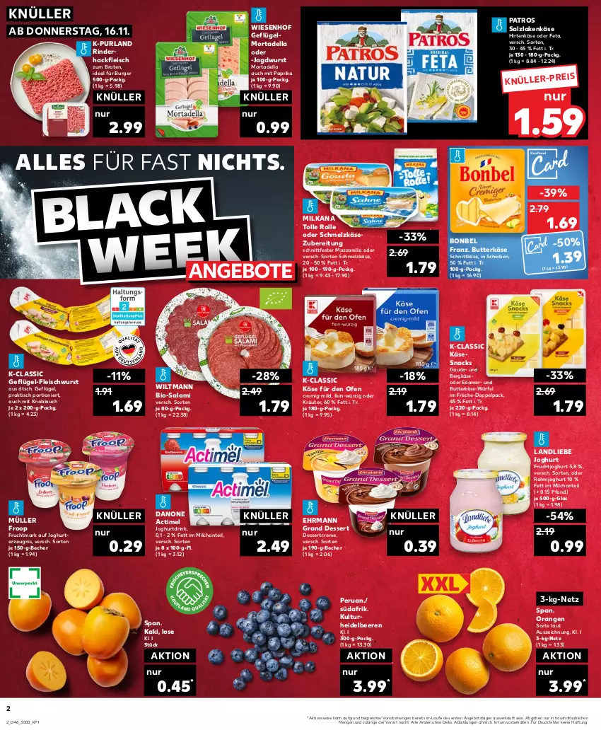 Aktueller Prospekt Kaufland - Prospekt - von 16.11 bis 22.11.2023 - strona 2 - produkty: actimel, angebot, angebote, Becher, beere, beeren, Bergkäse, bio, Bio-Salami, bonbel, braten, burger, butter, butterkäse, creme, danone, dell, dessert, drink, edamer, ehrmann, Ehrmann Grand Dessert, eis, feta, fleisch, fleischwurst, froop, frucht, fruchtjoghurt, Fruchtmark, Geflügel, Geflügel-Fleischwurst, gouda, hackfleisch, heidelbeere, heidelbeeren, hirtenkäse, jagdwurst, joghur, joghurt, Joghurtdrink, Kaki, Käse, knoblauch, kräuter, lack, landliebe, landliebe joghurt, milch, milka, milkana, mit knoblauch, mit paprika, mortadella, mozzarella, Müller, müller froop, oder kräuter, Ofen, orange, orangen, paprika, patros, purland, rahmjoghurt, rel, rind, rinder, rinderhackfleisch, salami, salz, Schmelzkäse, schmelzkäsezubereitung, schnittkäse, snack, snacks, Ti, tisch, wiesenhof, wiltmann, würfel, wurst, ZTE