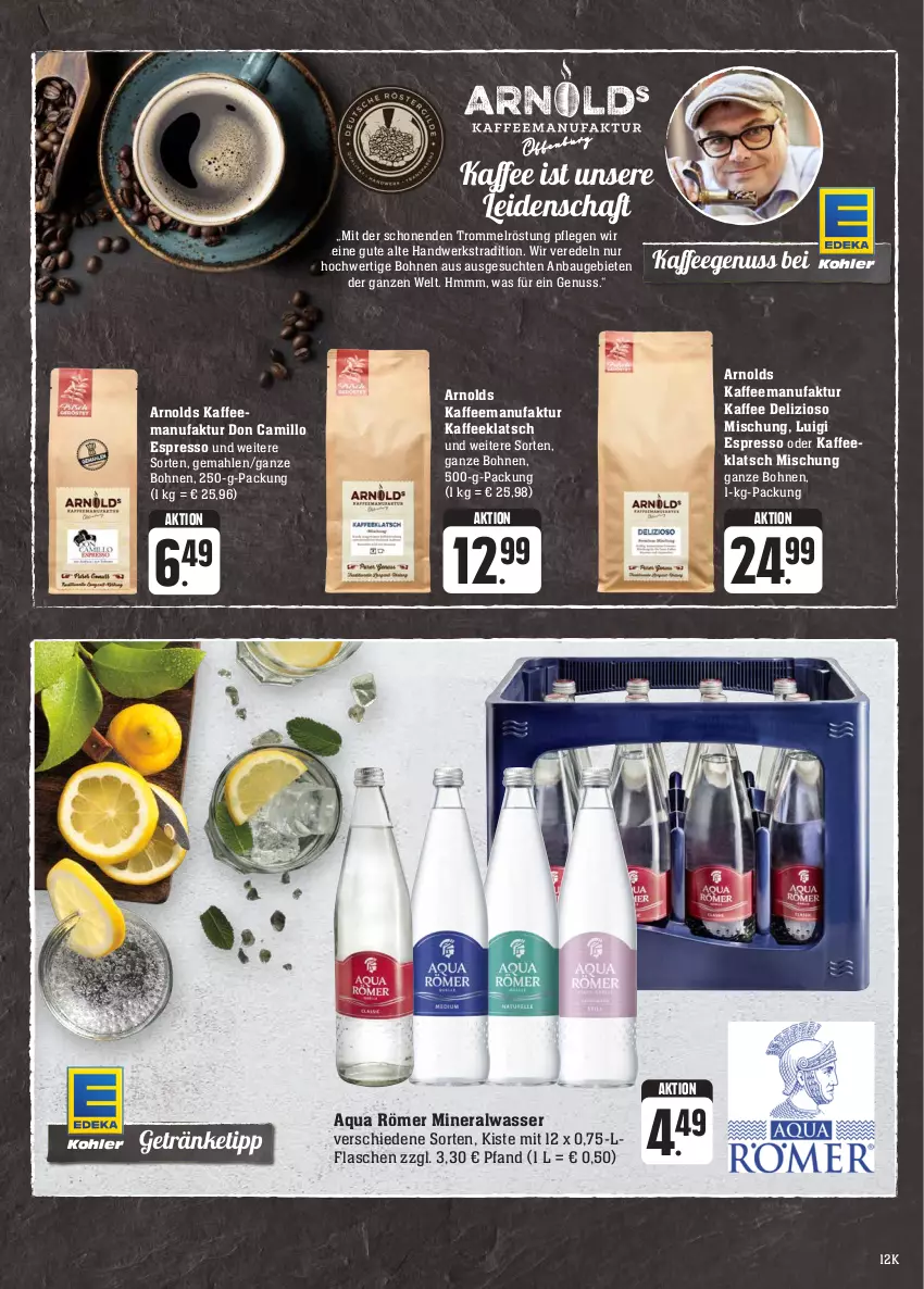 Aktueller Prospekt Edeka - Angebote der Woche - von 25.09 bis 30.09.2023 - strona 16 - produkty: Alwa, aqua, Bau, bohne, bohnen, espresso, espresso oder, Faktu, flasche, getränk, getränke, kaffee, kaffeegenuss, mineralwasser, nuss, Ti, trommel, wasser