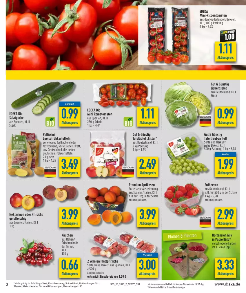 Aktueller Prospekt Diska - Prospekte - von 05.06 bis 10.06.2023 - strona 3 - produkty: aktionspreis, aprikose, aprikosen, beere, beeren, bio, burger, deka, edeka bio, eis, eisbergsalat, erdbeere, erdbeeren, fisch, fleisch, Frühkartoffeln, gurke, kartoffel, kartoffeln, kirsch, kirsche, kirschen, LG, mini-rispentomaten, Nektar, nektarinen, nektarinen oder, nuss, oder pfirsiche, pfirsich, pfirsiche, plattpfirsiche, reis, rispentomaten, Romatomaten, salat, Salatgurke, Schal, Schale, speisefrühkartoffeln, tafeläpfel, tafeltrauben, Ti, tomate, tomaten, trauben