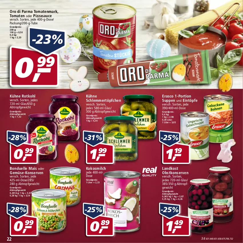 Aktueller Prospekt Real - von 11.04 bis 16.04.2022 - strona 22 - produkty: bonduelle, eintöpfe, eis, elle, erasco, kokos, kokosmilch, Konserven, Kühne, mais, milch, ndk, obst, oro di parma, pizza, reis, rotkohl, sauce, schlemmertöpfchen, suppe, suppen, Ti, tomate, tomaten, tomatenmark, Töpfchen