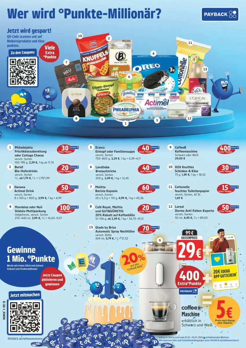 Aktueller Prospekt Edeka - Prospekte - von 02.02 bis 07.02.2026 - strona 26 - produkty: actimel, actimel drink, aufstrich, auto, bio, brot, brotaufstrich, brotaufstriche, cottonelle, coupon, coupons, danone, deka, drink, drinks, eintopf, eis, elle, erasco, feuchtes toilettenpapier, frischkäse, frischkäsezubereitung, Glade, hafer, Haferdrink, kaffee, kaffeemaschine, Käse, landliebe, lion, loreal, melitta, molkereiprodukte, mondelez, papier, payback, philadelphia, reis, schinken, stieleis, suppe, Ti, toilettenpapier, topf, torte