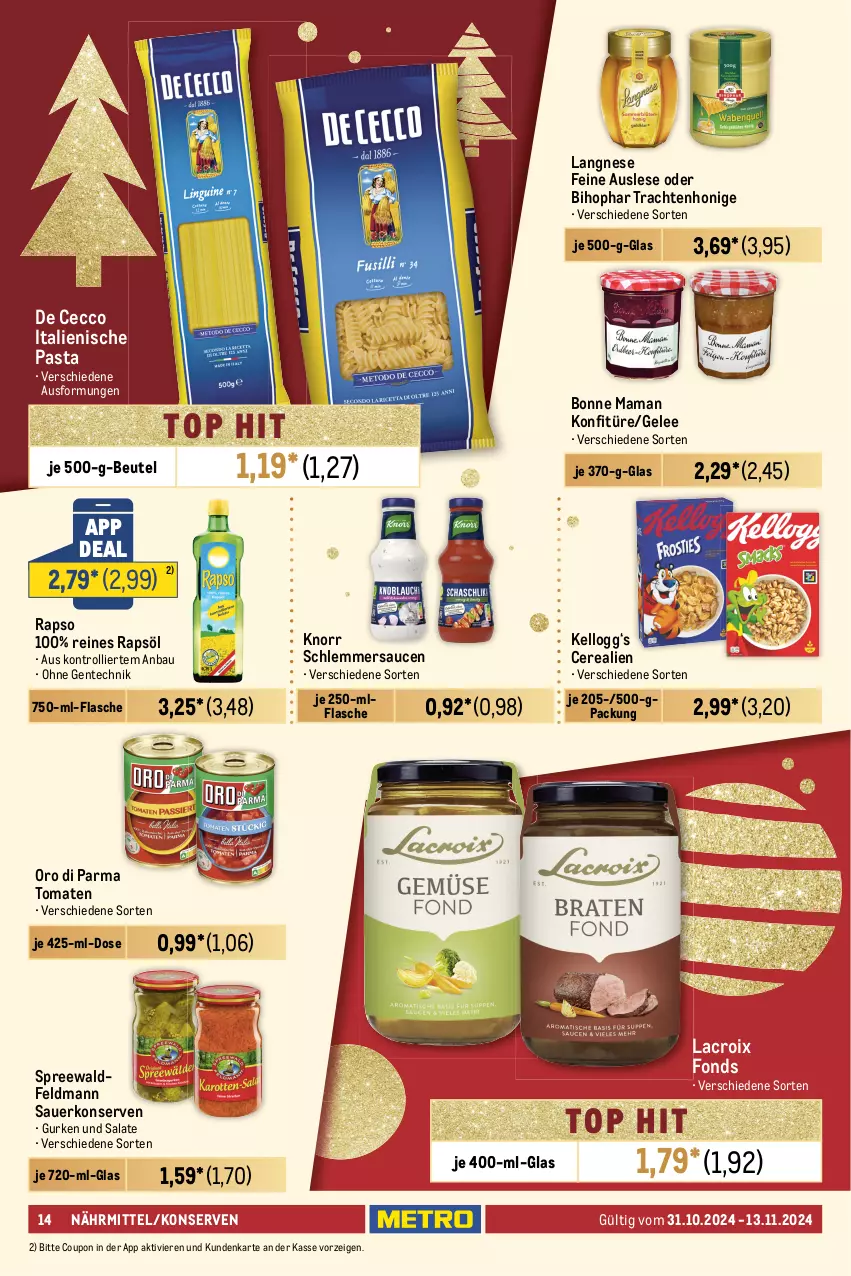 Aktueller Prospekt Metro - Food-NonFood - von 31.10 bis 13.11.2024 - strona 14 - produkty: auer, Bau, beutel, bihophar, bohne, bohnen, bonne maman, caffè crema, cerealien, coupon, dallmayr, dallmayr prodomo, De Cecco, ecco, eduscho, eis, ente, espresso, flasche, früchte, Früchtetee, gelee, getränk, getränke, gurke, gurken, honig, italienische pasta, jacobs, kaffee, Kellogg‘s, knorr, konfitüre, Konserven, langnese, lavazza, mam, Metro, mövenpick, Nescafé, oro di parma, pasta, prodomo, rapso, rapsöl, reines rapsöl, röstkaffee, salat, salate, sauce, saucen, schlemmersauce, schlemmersaucen, tee, teekanne, Ti, tomate, tomaten, trolli