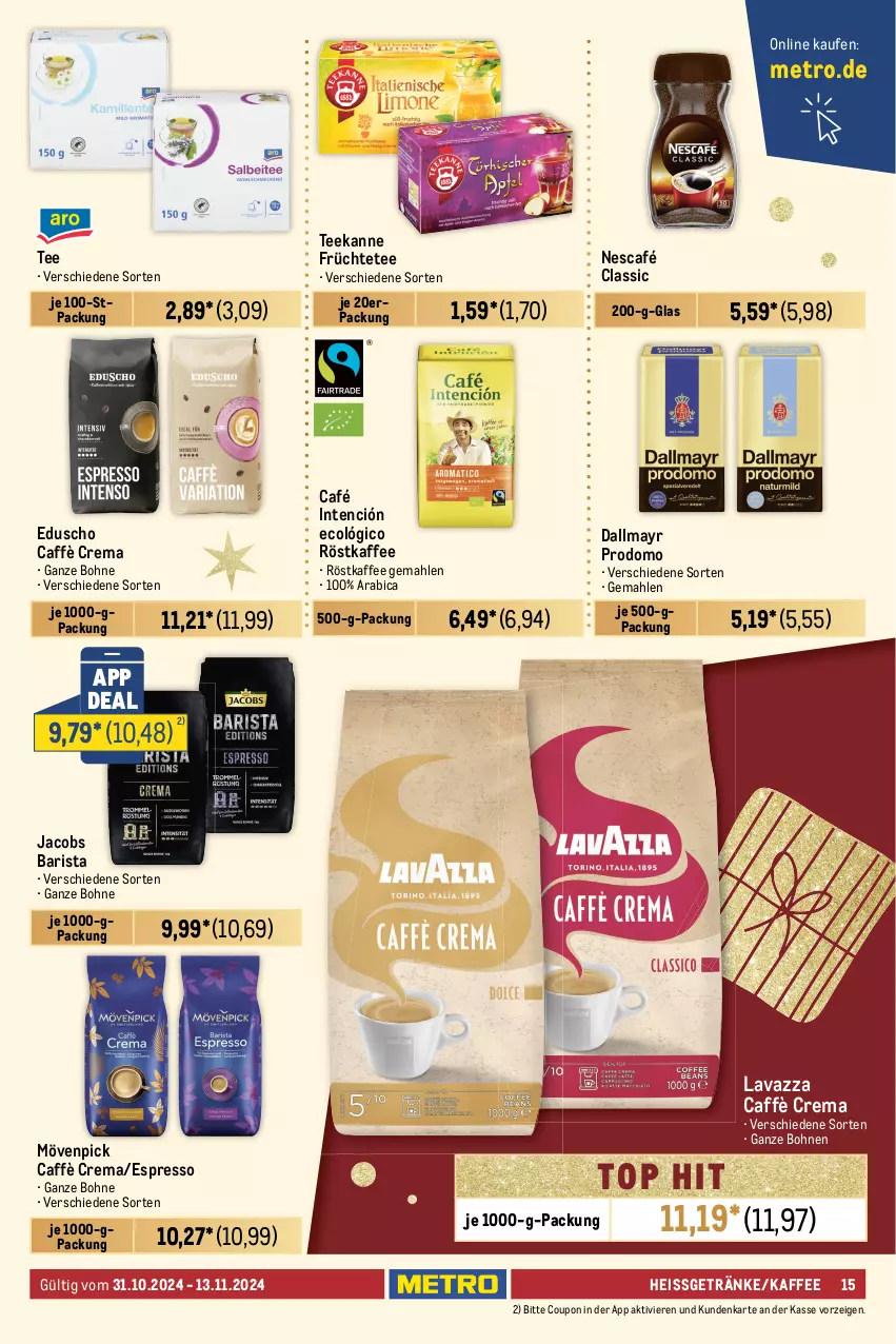 Aktueller Prospekt Metro - Food-NonFood - von 31.10 bis 13.11.2024 - strona 15 - produkty: auer, Bau, beutel, bihophar, bohne, bohnen, bonne maman, caffè crema, cerealien, coupon, dallmayr, dallmayr prodomo, De Cecco, ecco, eduscho, eis, ente, espresso, flasche, früchte, Früchtetee, gelee, getränk, getränke, gurke, gurken, honig, italienische pasta, jacobs, kaffee, Kellogg‘s, knorr, konfitüre, Konserven, langnese, lavazza, mam, Metro, mövenpick, Nescafé, oro di parma, pasta, prodomo, rapso, rapsöl, reines rapsöl, röstkaffee, salat, salate, sauce, saucen, schlemmersauce, schlemmersaucen, tee, teekanne, Ti, tomate, tomaten, trolli