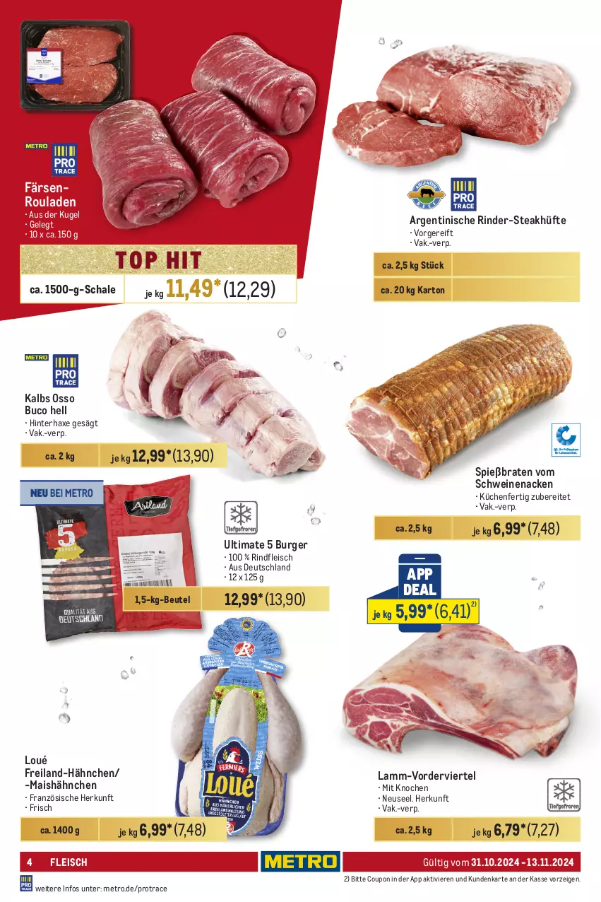 Aktueller Prospekt Metro - Food-NonFood - von 31.10 bis 13.11.2024 - strona 4 - produkty: axe, beutel, braten, burger, coupon, eis, fleisch, Haxe, küche, Küchen, Kugel, lamm, mais, Metro, rind, rinder, rindfleisch, rouladen, Schal, Schale, schwein, schweine, schweinenacken, steak, steakhüfte, Ti, vom schweinenacken, wein, weine